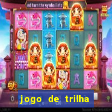 jogo de trilha para imprimir